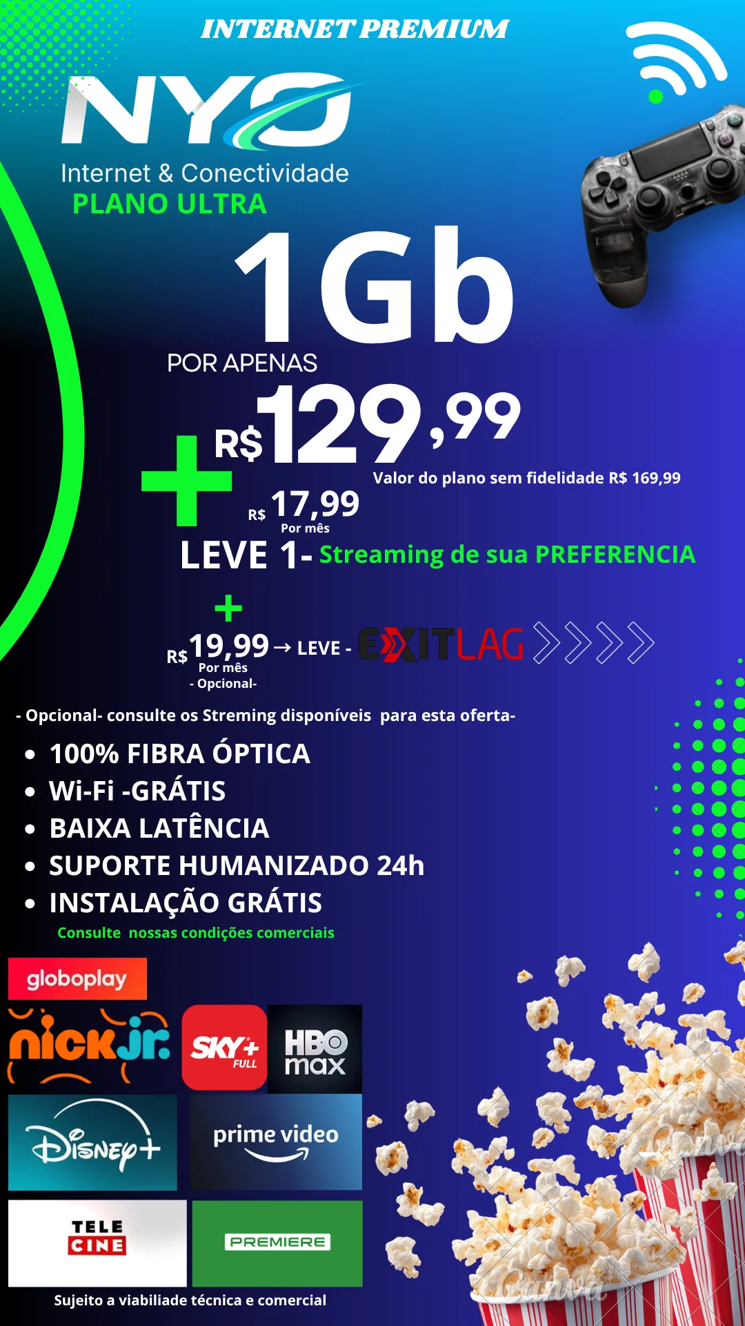 Ultra plan, 1 Gb for R$ 129,99/month for the first 3 months, 12-month contract, R$ 169,99/month without a contract, streaming add-on R$ 17,99/month, Mesh add-on R$ 39,99/month.